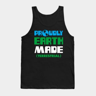 Proudly Earth Made Funny Proud Earthling Slogan Retro Vintage Meme Tank Top